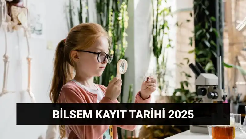 2025 BİLSEM Değerlendirmeleri Ne Zaman Belirleniyor? İşte Detaylar!