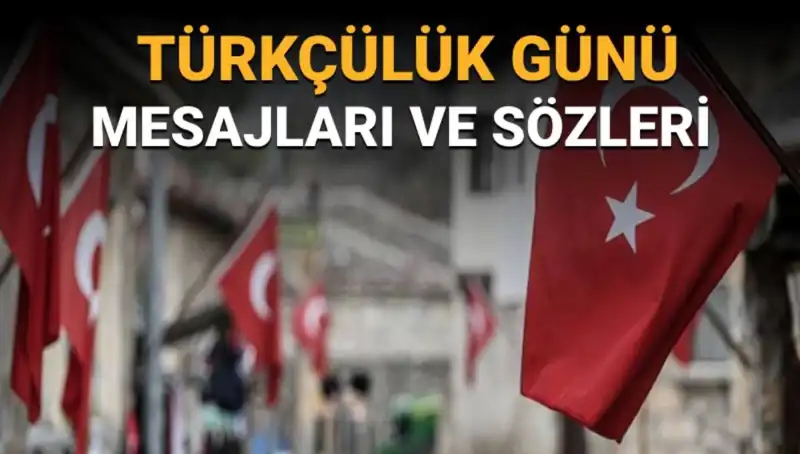 3 Mayıs Türkçülük Günü: Tarihi Anlamı ve Kutlama Mesajları
