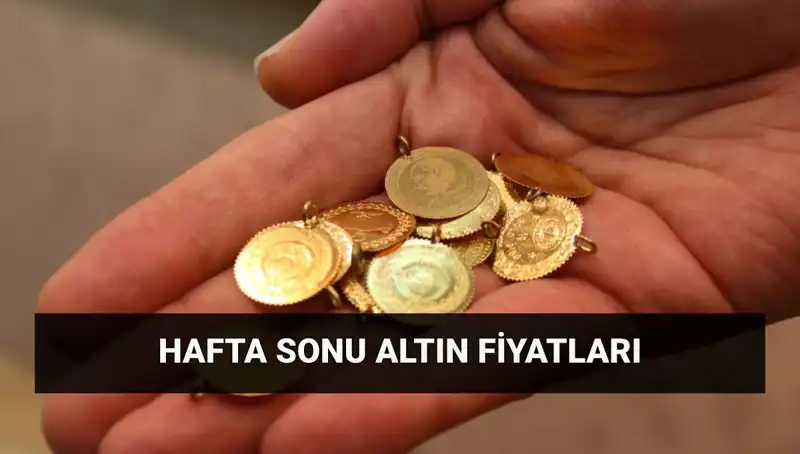 Hafta Sonu Canlı Altın Fiyatları: Gram ve Çeyrek Değişimleri