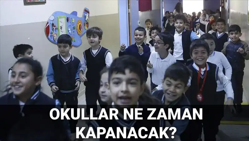 2024-2025 Yaz Tatili Okulları Kapatma Tarihleri ve Süreleri