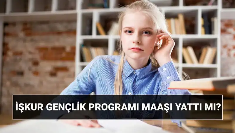 Gençler İçin Müjdeli Haber: İŞKUR Gençlik Programı Ödemeleri Başladı!