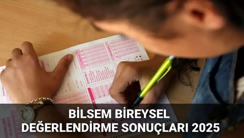 BİLSEM 2025 Değerlendirme Sonuçları Açıklandı: Nasıl Sorgulanır?